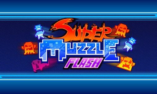 download Super muzzle flash apk